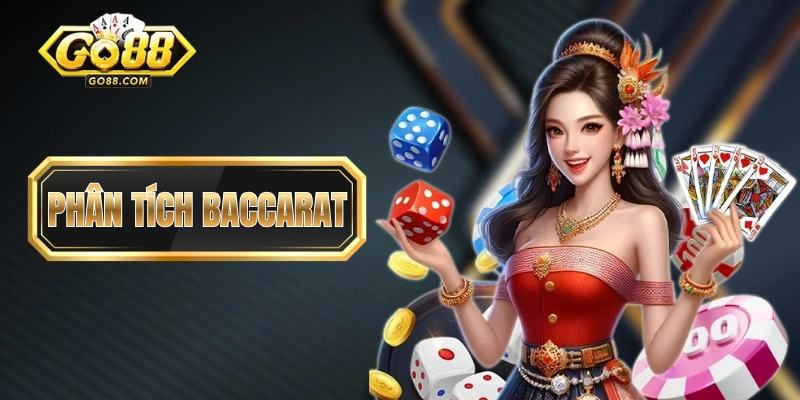 Phân Tích Baccarat - Xác Suất Từng Cửa Và Top 4 Chiến Thuật