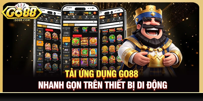 Tải ứng dụng Go88 nhanh gọn trên thiết bị di động